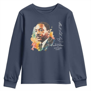 Martin Luther King Jr Youth Sweatshirt We Must Live Together As Brothers Or Perish Together As Fools TS09 Navy Print Your Wear
