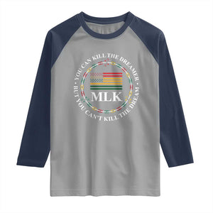 Martin Luther King Jr Raglan Shirt You Can Kill The Dreamer But You Can't Kill The Dream TS09 Sport Gray Navy Print Your Wear