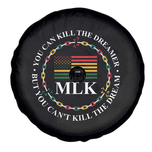 Martin Luther King Jr Spare Tire Cover You Can Kill The Dreamer But You Can't Kill The Dream TS09 Print Your Wear