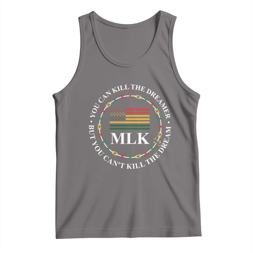 Martin Luther King Jr Tank Top You Can Kill The Dreamer But You Can't Kill The Dream TS09 Deep Heather Print Your Wear