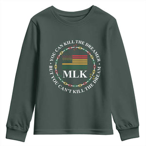 Martin Luther King Jr Youth Sweatshirt You Can Kill The Dreamer But You Can't Kill The Dream TS09 Dark Forest Green Print Your Wear