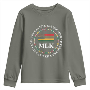 Martin Luther King Jr Youth Sweatshirt You Can Kill The Dreamer But You Can't Kill The Dream TS09 Military Green Print Your Wear