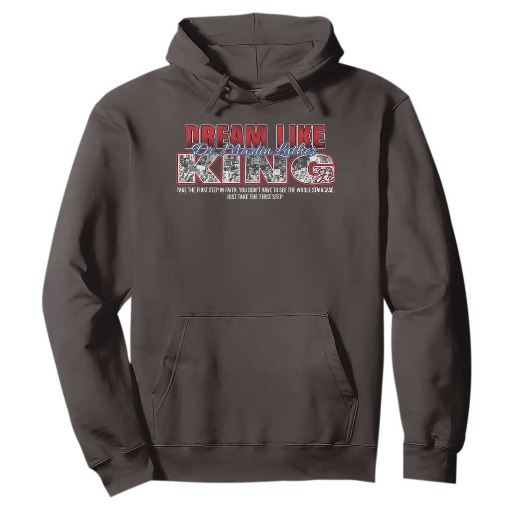 Martin Luther King Jr Hoodie Just Take The First Step MLK Day TS09 Dark Chocolate Print Your Wear
