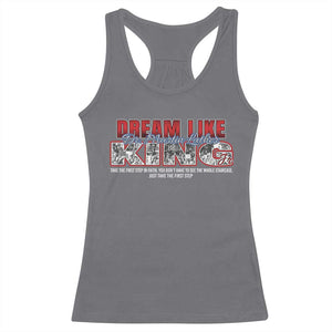 Martin Luther King Jr Racerback Tank Top Just Take The First Step MLK Day TS09 Charcoal Print Your Wear
