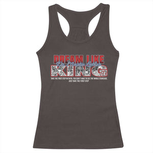 Martin Luther King Jr Racerback Tank Top Just Take The First Step MLK Day TS09 Dark Chocolate Print Your Wear