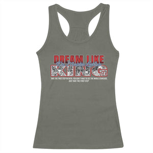 Martin Luther King Jr Racerback Tank Top Just Take The First Step MLK Day TS09 Military Green Print Your Wear
