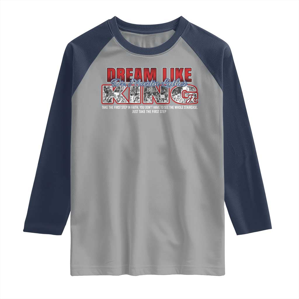 Martin Luther King Jr Raglan Shirt Just Take The First Step MLK Day TS09 Sport Gray Navy Print Your Wear