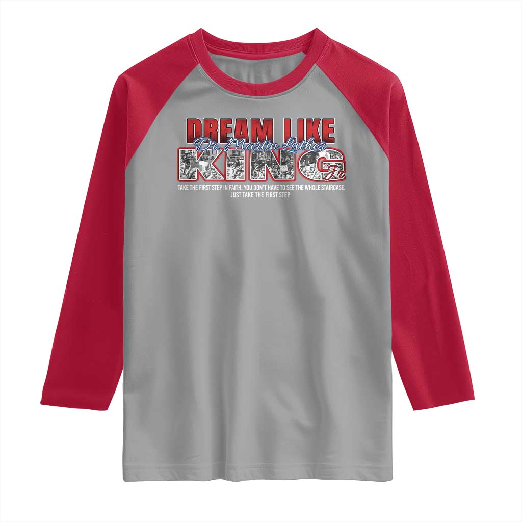Martin Luther King Jr Raglan Shirt Just Take The First Step MLK Day TS09 Sport Gray Red Print Your Wear