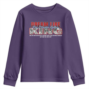 Martin Luther King Jr Youth Sweatshirt Just Take The First Step MLK Day TS09 Purple Print Your Wear