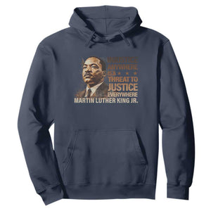 Martin Luther King Jr Hoodie Injustice Anywhere Is A Threat To Justice Everywhere TS09 Navy Print Your Wear