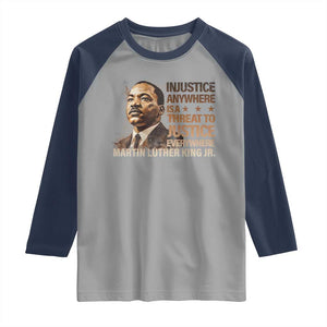 Martin Luther King Jr Raglan Shirt Injustice Anywhere Is A Threat To Justice Everywhere TS09 Sport Gray Navy Print Your Wear