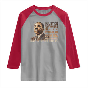 Martin Luther King Jr Raglan Shirt Injustice Anywhere Is A Threat To Justice Everywhere TS09 Sport Gray Red Print Your Wear