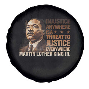 Martin Luther King Jr Spare Tire Cover Injustice Anywhere Is A Threat To Justice Everywhere TS09 Print Your Wear