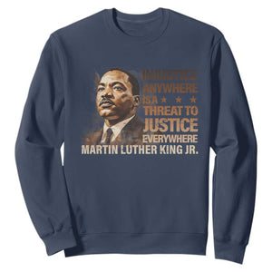 Martin Luther King Jr Sweatshirt Injustice Anywhere Is A Threat To Justice Everywhere TS09 Navy Print Your Wear
