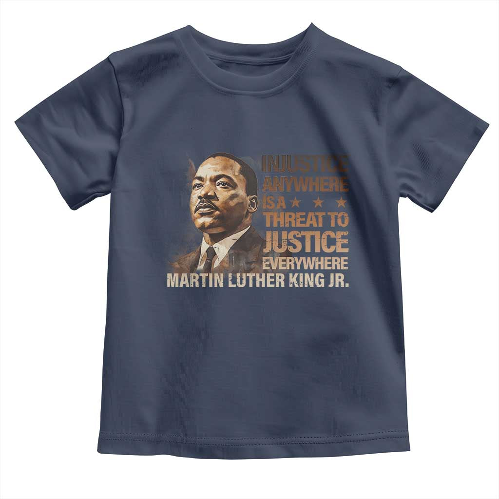Martin Luther King Jr Toddler T Shirt Injustice Anywhere Is A Threat To Justice Everywhere TS09 Navy Print Your Wear
