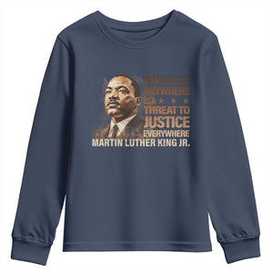 Martin Luther King Jr Youth Sweatshirt Injustice Anywhere Is A Threat To Justice Everywhere TS09 Navy Print Your Wear