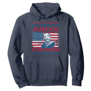 Martin Luther King Jr Day Hoodie Injustice Anywhere Is A Threat To Justice Everywhere TS09 Navy Print Your Wear