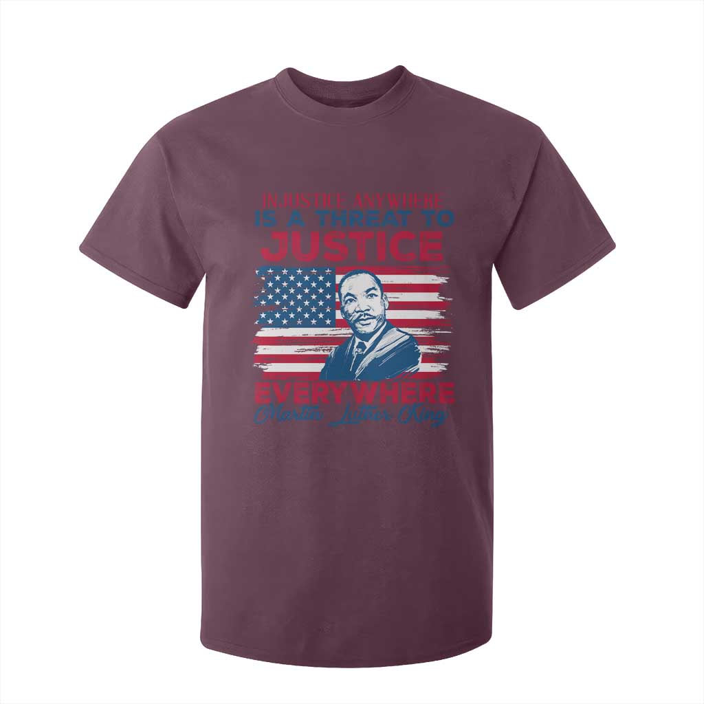 Martin Luther King Jr Day T Shirt For Kid Injustice Anywhere Is A Threat To Justice Everywhere TS09 Maroon Print Your Wear