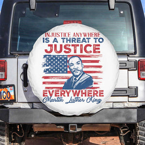 Martin Luther King Jr Day Spare Tire Cover Injustice Anywhere Is A Threat To Justice Everywhere TS09 No hole White Print Your Wear