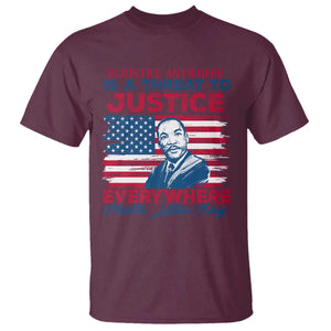 Martin Luther King Jr Day T Shirt Injustice Anywhere Is A Threat To Justice Everywhere TS09 Maroon Print Your Wear