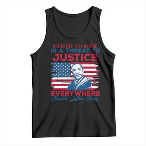Martin Luther King Jr Day Tank Top Injustice Anywhere Is A Threat To Justice Everywhere TS09 Black Print Your Wear