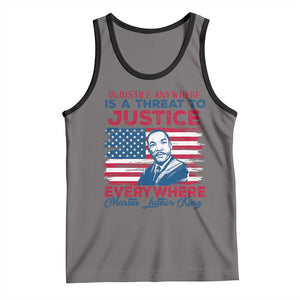 Martin Luther King Jr Day Tank Top Injustice Anywhere Is A Threat To Justice Everywhere TS09 Deep Heather Black Print Your Wear