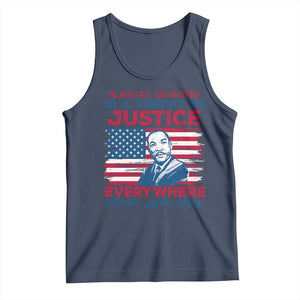 Martin Luther King Jr Day Tank Top Injustice Anywhere Is A Threat To Justice Everywhere TS09 Navy Print Your Wear
