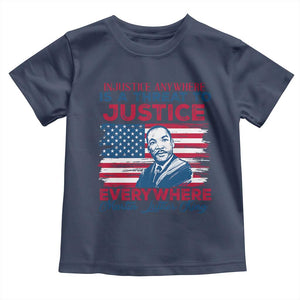 Martin Luther King Jr Day Toddler T Shirt Injustice Anywhere Is A Threat To Justice Everywhere TS09 Navy Print Your Wear