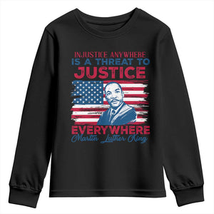 Martin Luther King Jr Day Youth Sweatshirt Injustice Anywhere Is A Threat To Justice Everywhere TS09 Black Print Your Wear