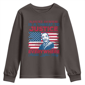 Martin Luther King Jr Day Youth Sweatshirt Injustice Anywhere Is A Threat To Justice Everywhere TS09 Dark Chocolate Print Your Wear
