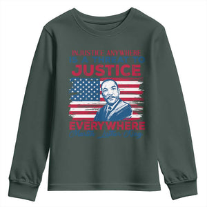 Martin Luther King Jr Day Youth Sweatshirt Injustice Anywhere Is A Threat To Justice Everywhere TS09 Dark Forest Green Print Your Wear