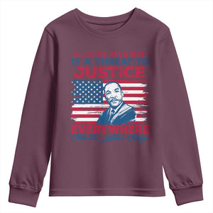 Martin Luther King Jr Day Youth Sweatshirt Injustice Anywhere Is A Threat To Justice Everywhere TS09 Maroon Print Your Wear