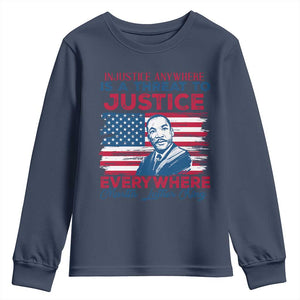 Martin Luther King Jr Day Youth Sweatshirt Injustice Anywhere Is A Threat To Justice Everywhere TS09 Navy Print Your Wear