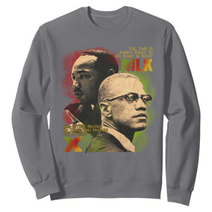 Martin Luther King Jr Malcolm X Sweatshirt The Time Is Always Right Prepare For Future Today TS09 Charcoal Print Your Wear