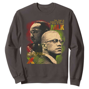 Martin Luther King Jr Malcolm X Sweatshirt The Time Is Always Right Prepare For Future Today TS09 Dark Chocolate Print Your Wear