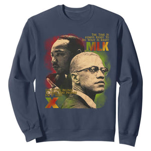 Martin Luther King Jr Malcolm X Sweatshirt The Time Is Always Right Prepare For Future Today TS09 Navy Print Your Wear