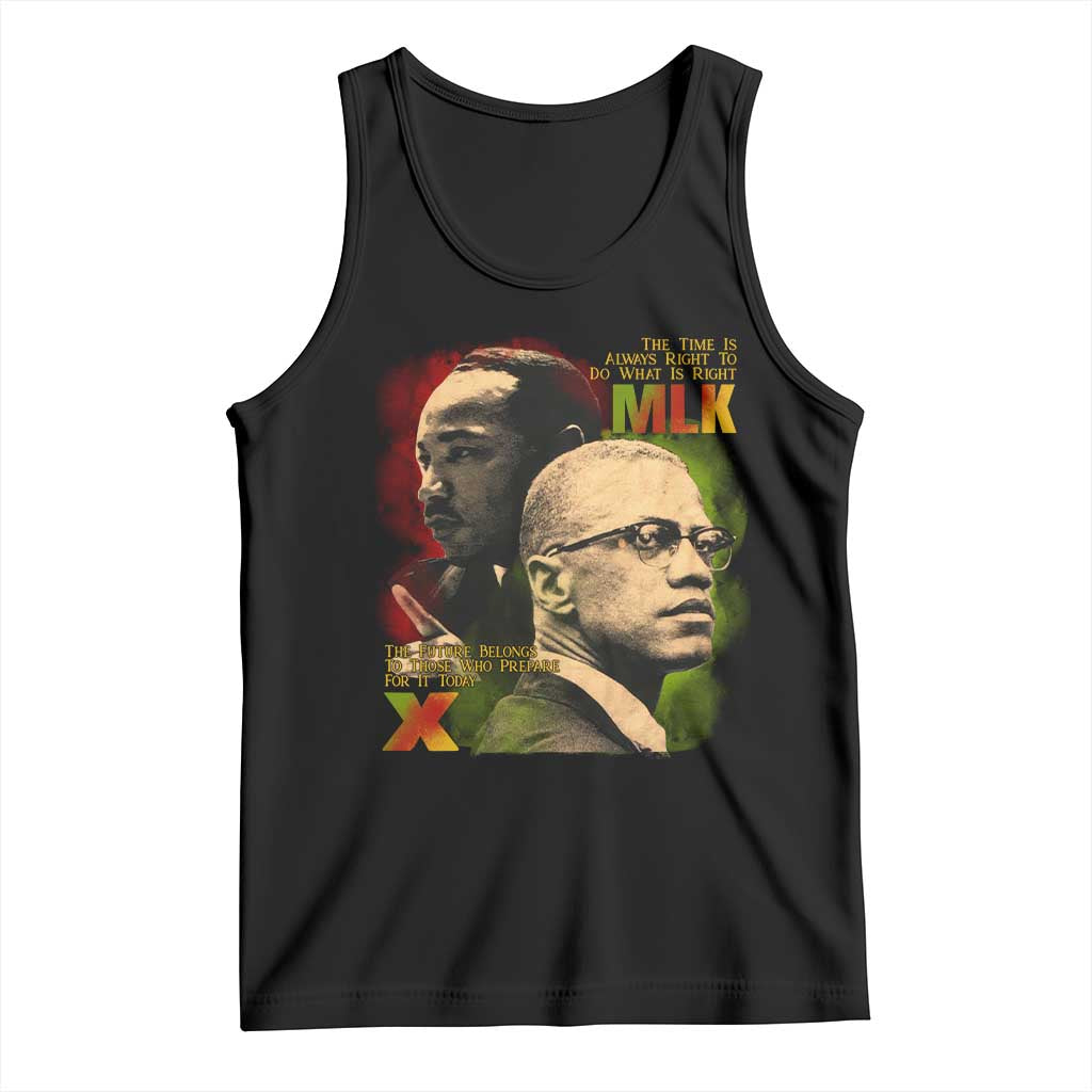 Martin Luther King Jr Malcolm X Tank Top The Time Is Always Right Prepare For Future Today TS09 Black Print Your Wear