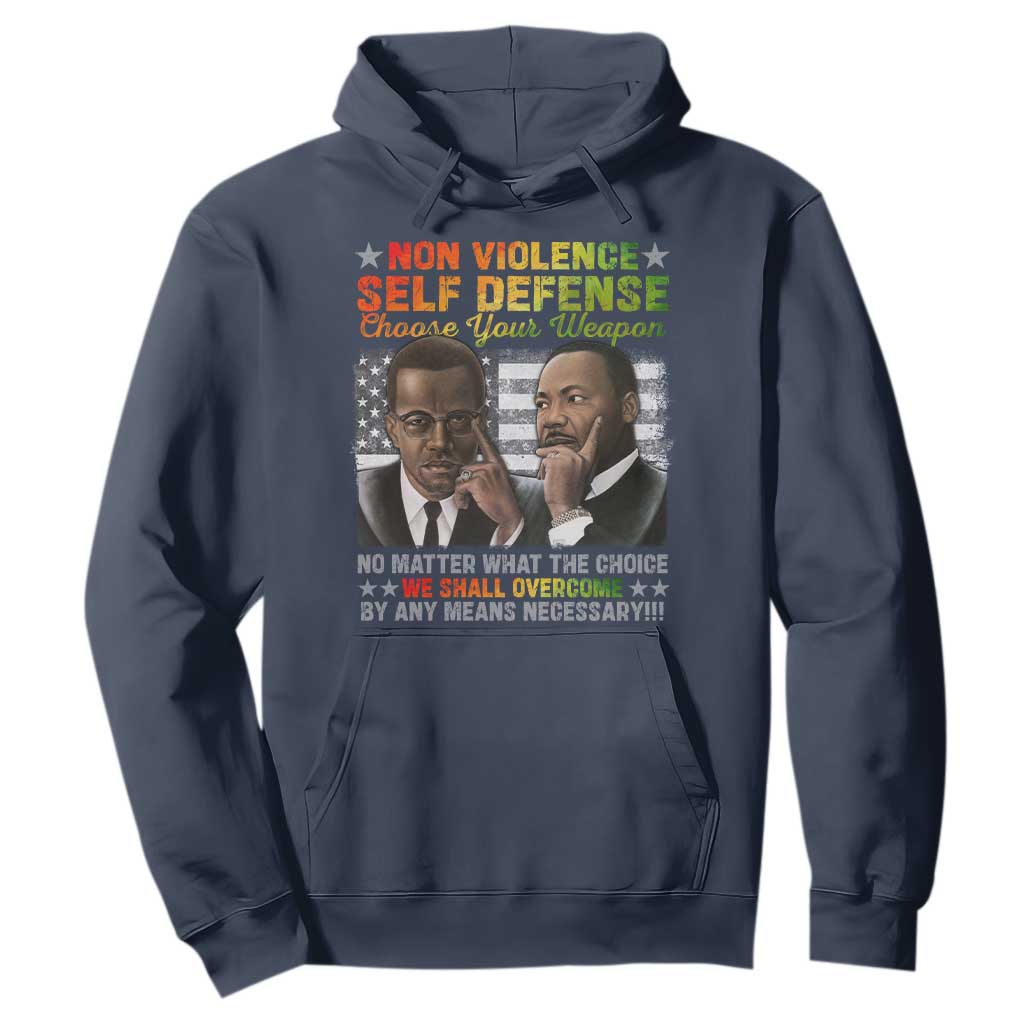 Martin Luther King Jr Malcolm X Hoodie Choose Your Weapon No Matter What The Choice TS09 Navy Print Your Wear