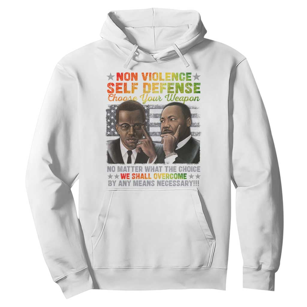 Martin Luther King Jr Malcolm X Hoodie Choose Your Weapon No Matter What The Choice TS09 White Print Your Wear