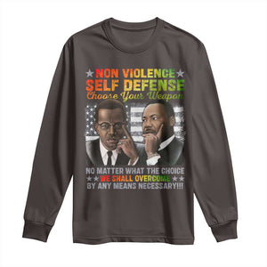 Martin Luther King Jr Malcolm X Long Sleeve Shirt Choose Your Weapon No Matter What The Choice TS09 Dark Chocolate Print Your Wear
