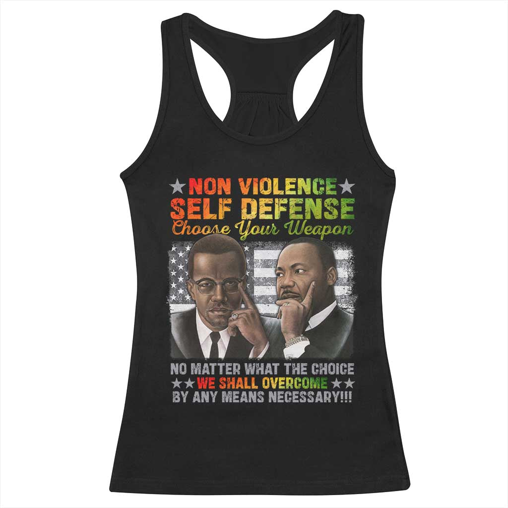 Martin Luther King Jr Malcolm X Racerback Tank Top Choose Your Weapon No Matter What The Choice TS09 Black Print Your Wear