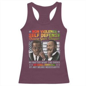 Martin Luther King Jr Malcolm X Racerback Tank Top Choose Your Weapon No Matter What The Choice TS09 Maroon Print Your Wear