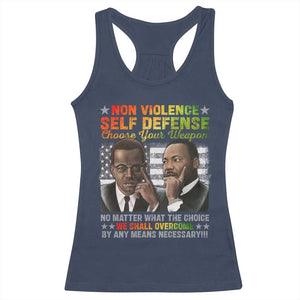 Martin Luther King Jr Malcolm X Racerback Tank Top Choose Your Weapon No Matter What The Choice TS09 Navy Print Your Wear