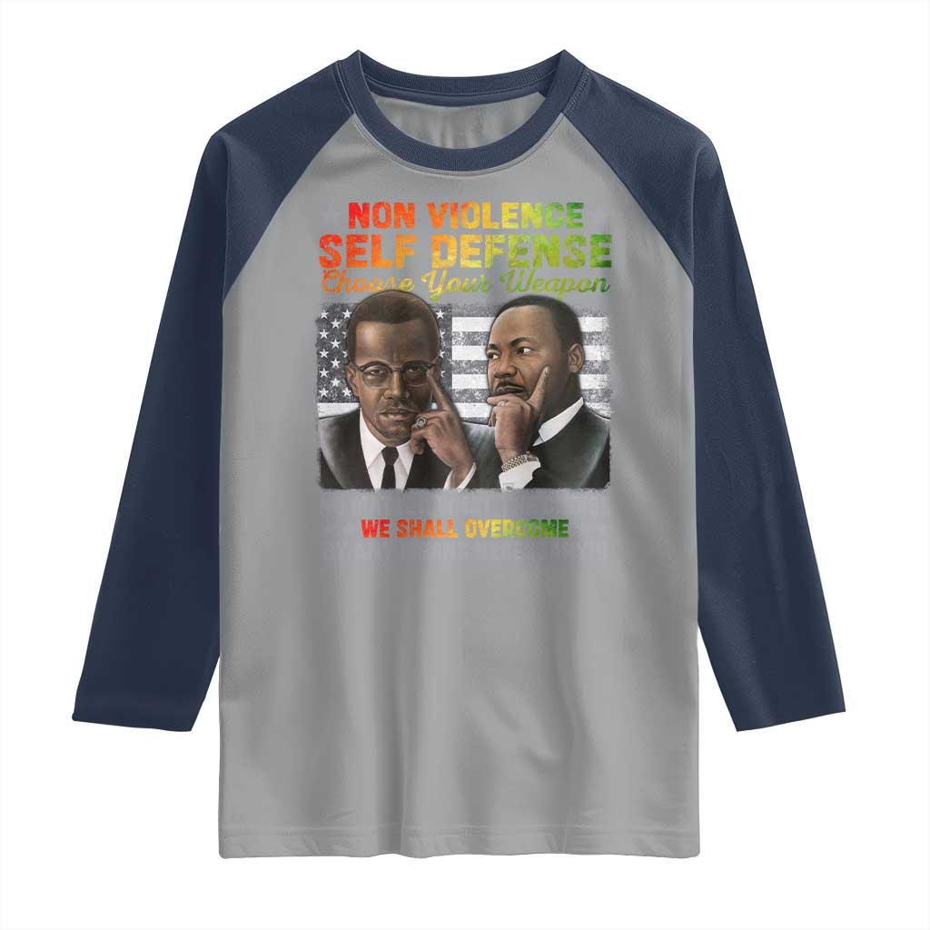 Martin Luther King Jr Malcolm X Raglan Shirt Choose Your Weapon No Matter What The Choice TS09 Sport Gray Navy Print Your Wear