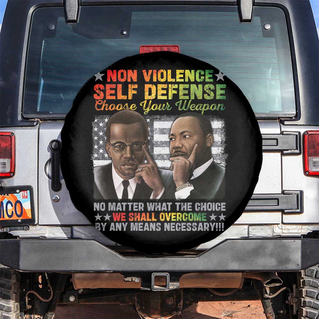 Martin Luther King Jr Malcolm X Spare Tire Cover Choose Your Weapon No Matter What The Choice TS09 No hole Black Print Your Wear