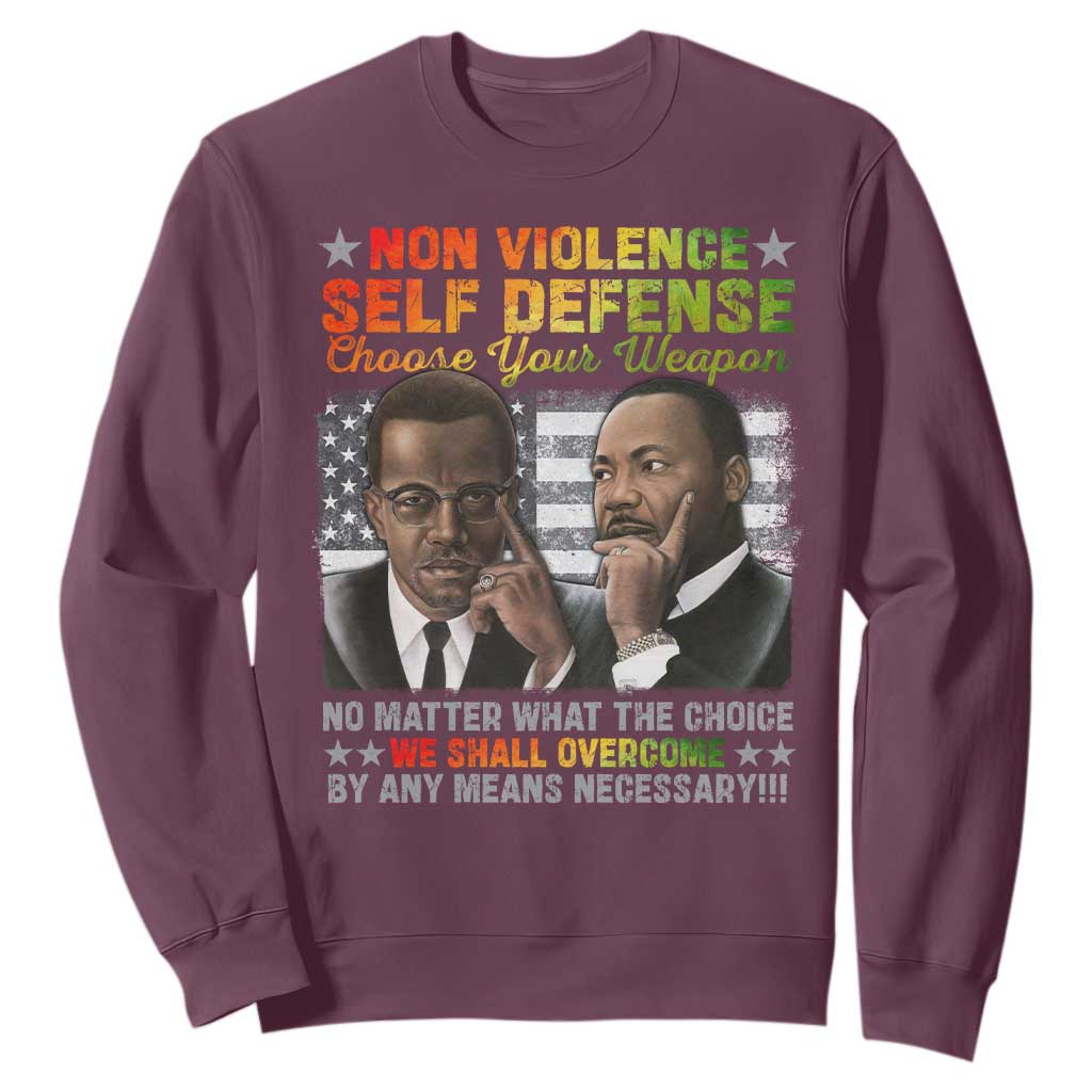 Martin Luther King Jr Malcolm X Sweatshirt Choose Your Weapon No Matter What The Choice TS09 Maroon Print Your Wear