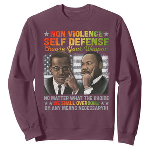Martin Luther King Jr Malcolm X Sweatshirt Choose Your Weapon No Matter What The Choice TS09 Maroon Print Your Wear