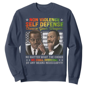 Martin Luther King Jr Malcolm X Sweatshirt Choose Your Weapon No Matter What The Choice TS09 Navy Print Your Wear