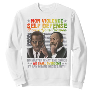 Martin Luther King Jr Malcolm X Sweatshirt Choose Your Weapon No Matter What The Choice TS09 White Print Your Wear