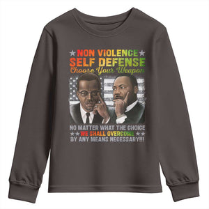 Martin Luther King Jr Malcolm X Youth Sweatshirt Choose Your Weapon No Matter What The Choice TS09 Dark Chocolate Print Your Wear